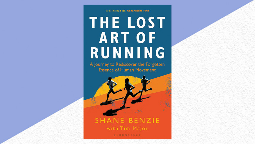 The Lost Art of Running by Shane Benzie